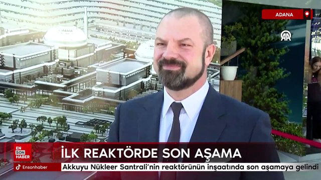 Akkuyu Nükleer Güç Santrali'nin ilk reaktörünün inşaatında son aşamaya gelindi