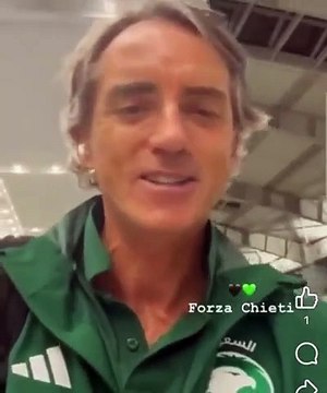 Roberto Mancini dall'Arabia Saudita: Un saluto ai nuovi proprietari e a tutto il Chieti calcio