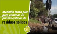 Medellín lanza plan para eliminar 70 puntos críticos de residuos sólidos