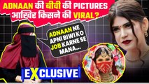 Adnaan Shaikh sister's Interview, बताया किसने की Ridhi Jadhav उर्फ Ayesha के pictures VIRAL