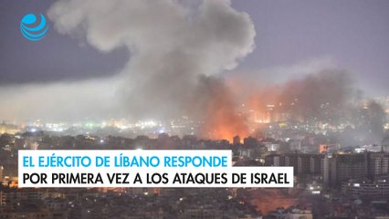 El ejército de Líbano responde por primera vez a los ataques de Israel