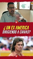 ¿Un EX JUGADOR de AMÉRICA entrenando a las CHIVAS?