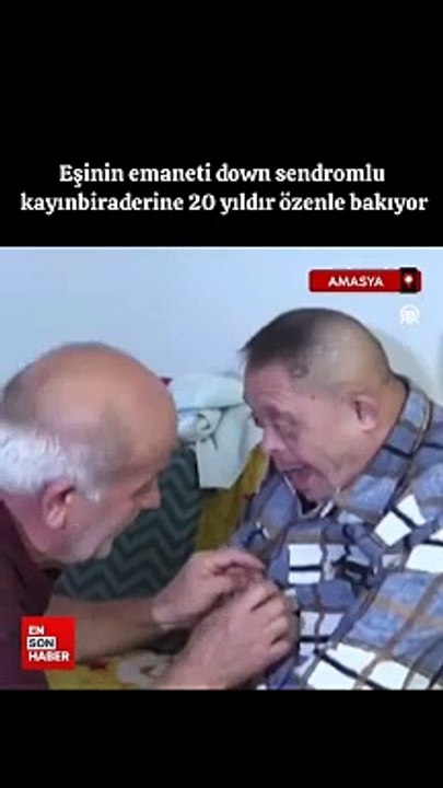 Vefat eden eşinin down sendromlu kardeşine 20 senedir bakan Fedai Aktaş. Hiçbir zorunluluğu yok, bir kan bağı yok, sadece insanlık var