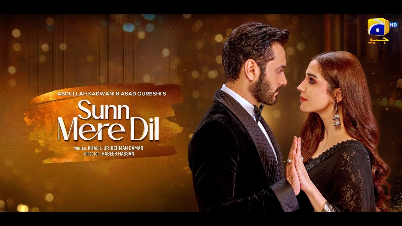 Sunn Mere Dil  Starting from 9th Oct  Wednesday at 800 PM  Ft Wahaj Ali Maya Ali  Har Pal Geo