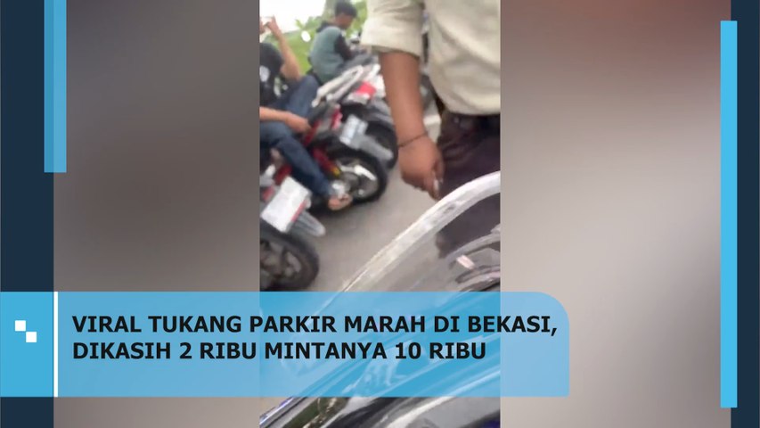 Viral, Tukang Parkir Marah di Bekasi , Dikasih 2 Ribu Rupiah Mintanya 10 Ribu Rupiah