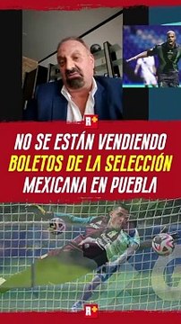 NO se están VENDIENDO boletos para ver a la SELECCIÓN MEXICANA