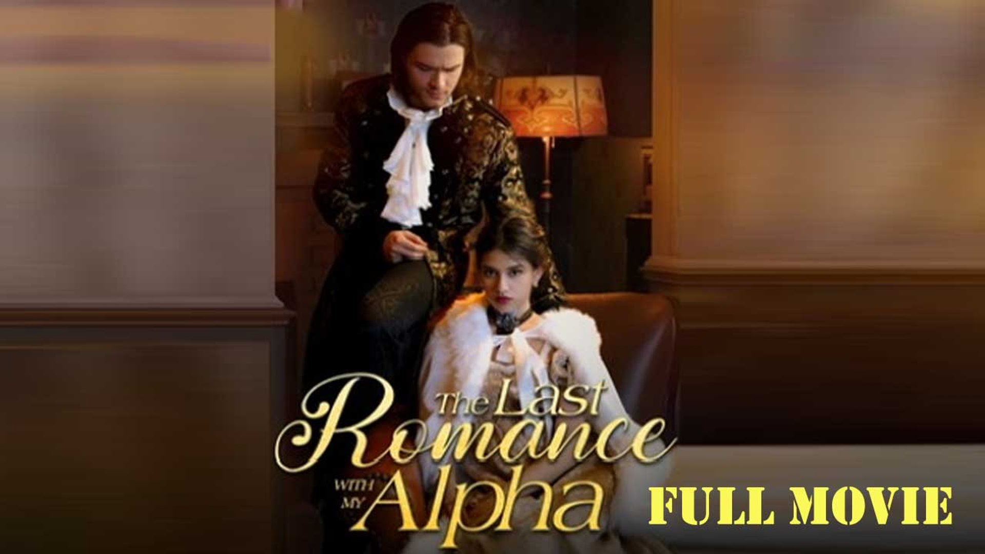 The Last Romance With My Alpha Full Movie