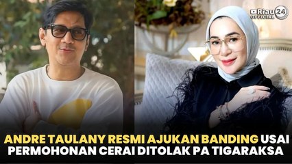 Andre Taulany Resmi Ajukan Banding Usai Permohonan Cerai Ditolak PA Tigaraksa