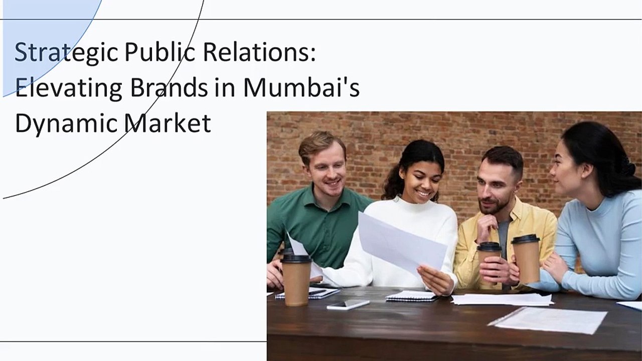 Strategic Public Relations Elevating Brands in Mumbai's Dynamic Market