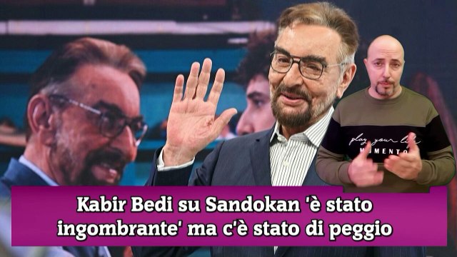 Kabir Bedi su Sandokan 'è stato ingombrante' ma c'è stato di peggio