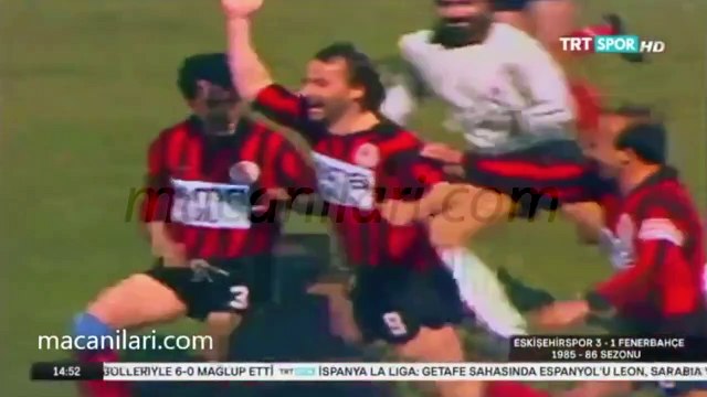 Eskişehirspor 3-1 Fenerbahçe 16.03.1986 1985-1986 Turkish 1st League Matchday 27