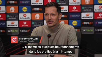 Francfort - Toppmöller : "J'ai eu quelques bourdonnements dans les oreilles à la mi-temps"
