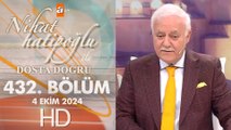 Nihat Hatipoğlu ile Dosta Doğru 432. Bölüm | 4 Ekim 2024