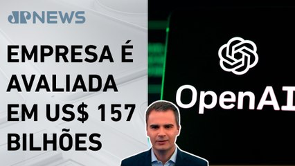 Startup OpenAI já vale quase duas Petrobras; Bruno Meyer analisa