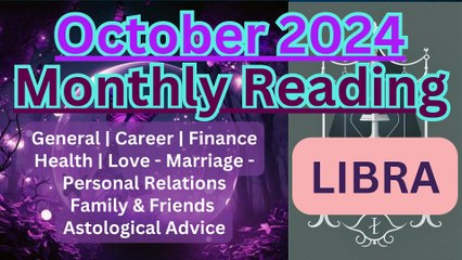 Libra Horoscope October 2024 - Astrologer Pallav Bhatt