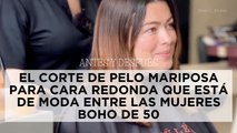 Antes y después: el corte de pelo mariposa para cara redonda que está de moda entre las mujeres boho de 50