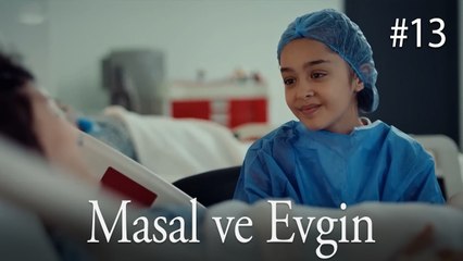 Masal ve Evgin - Taçsız Prenses #13