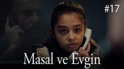Masal ve Evgin - Taçsız Prenses #17