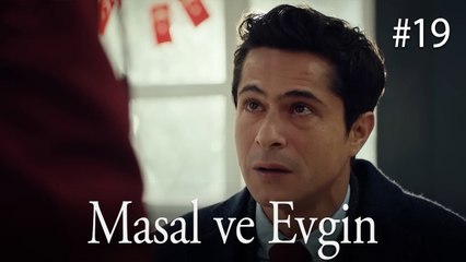 Masal ve Evgin - Taçsız Prenses #19
