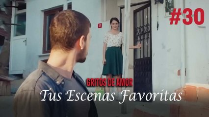 Tus Escenas Favoritas #30 - Gritos De Amor