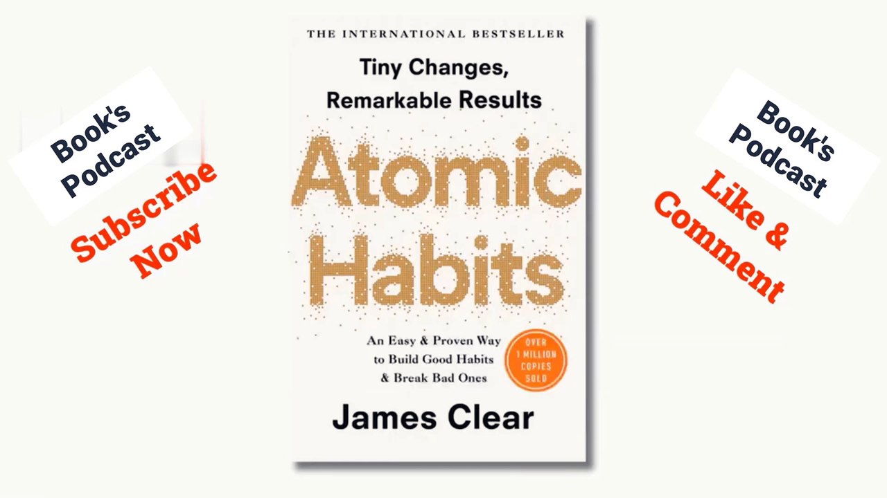 Atomic Habits by James Clear Book Podcast | Audiobook Podcast | Book Summary in English