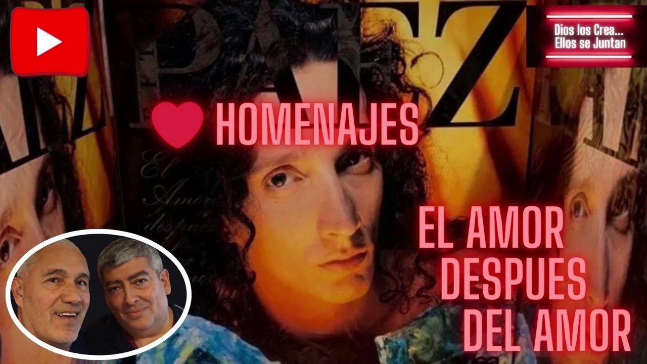 ❤️❤️ EL AMOR DESPUES DEL AMOR - FITO PAEZ ( HOMENAJE )  DIOS LOS CREA... ELLOS SE JUNTAN