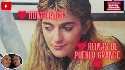❤️❤️ REINA DE PUEBLO GRANDE - SILVINA GARRE ( HOMENAJE )  DIOS LOS CREA... ELLOS SE JUNTAN