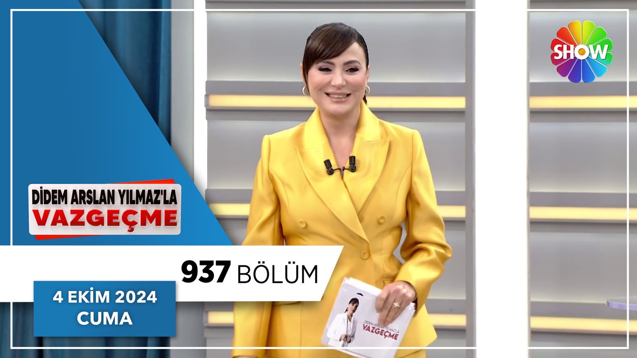 Didem Arslan Yılmaz'la Vazgeçme 937. Bölüm | 4 Ekim 2024
