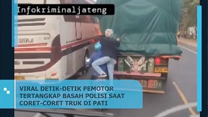 HEBOH DETIK-DETIK PEMOTOR TERTANGKAP BASAH POLISI SAAT CORET-CORET TRUK DI PATI