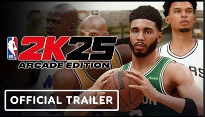 NBA 2K25: Arcade Edition | Official Launch Trailer