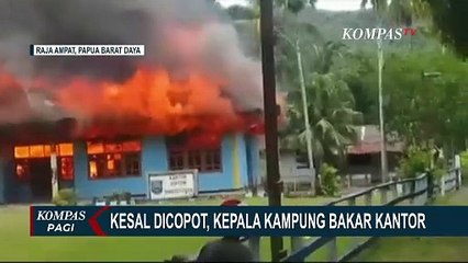 Kesal Dicopot dari Jabatan, Kepala Kampung Bakar Kantor Distrik Waigeo Utara, Raja Ampat
