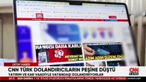 Dolandırıcılardan pes dedirten yöntem: Bu sefer de CNN TÜRK'ü taklit ettiler!