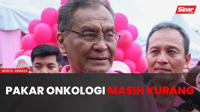 Pakar onkologi di Malaysia capai 400 orang menjelang 2040 - Dzulkefly