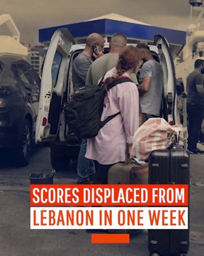 Scores Displaced from Lebanon in One Week