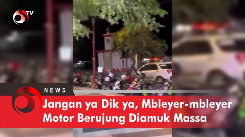 Jangan ya Dik ya, Mbleyer-Mbleyer Motor Berujung Diamuk Massa