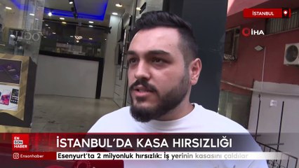 Esenyurt’ta 2 milyonluk hırsızlık: İş yerinin kasasını çaldılar
