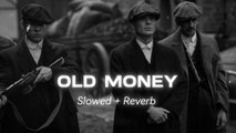 OLD MONEY - AP DHILLON [ SLOWED + REVERB ]