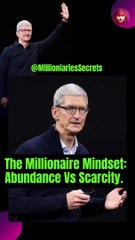 The Millionaire Mindset: Abundance Vs Scarcity. @MillionariesSecrets #timcook