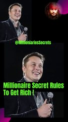 Millionaire Secret Rules To Get Rich! @MillionariesSecrets #money #elonmusk