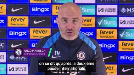 Chelsea - Maresca : “Sept matches, 14 points, c'est important”