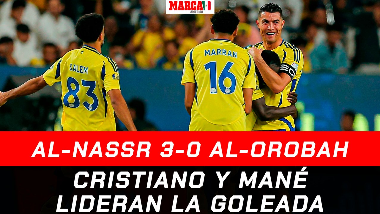 Cristiano y Mané lideran la goleada I Al-Nassr 3-0 Al-Orobah I Resumen y goles I Liga Arabia Saudita (J6)
