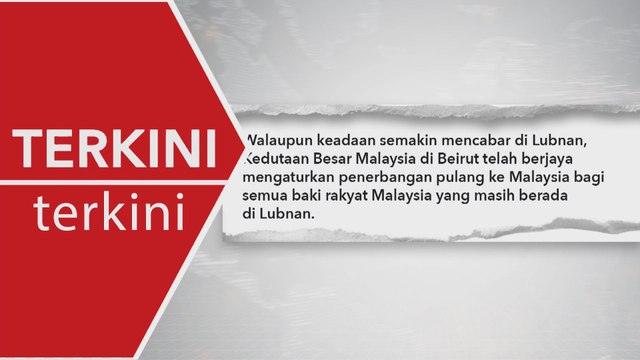 [TERKINI] Enam rakyat Malaysia selamat tiba dari Lubnan pagi ini