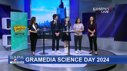 Gramedia Science Day 2024: Inspirasi Minat dan Pengetahuan Sains untuk Ilmuwan Muda