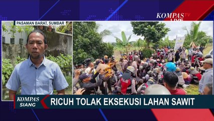 Update Situasi Terkini Usai Ricuh Warga dengan Polisi Tolak Eksekusi Lahan Sawit di Sumbar