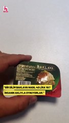 Bir dilim baklavanın fiyatı vatandaşı isyan ettirdi