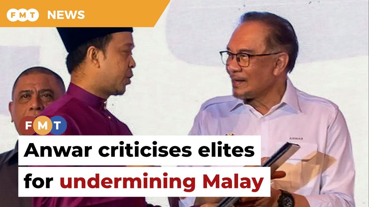 Anwar raps elite groups for undermining Malay language