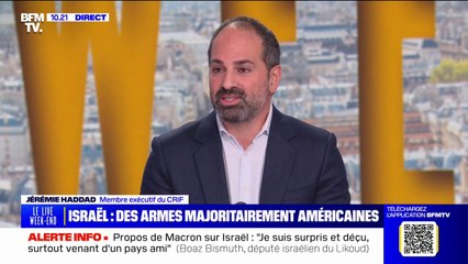 "Ce que l'on voudrait c'est une position cohérente", déclare Jérémie Haddad, membre exécutif du CRIF, à propos des déclarations d'Emmanuel Macron sur les livraisons d'armes à Israël