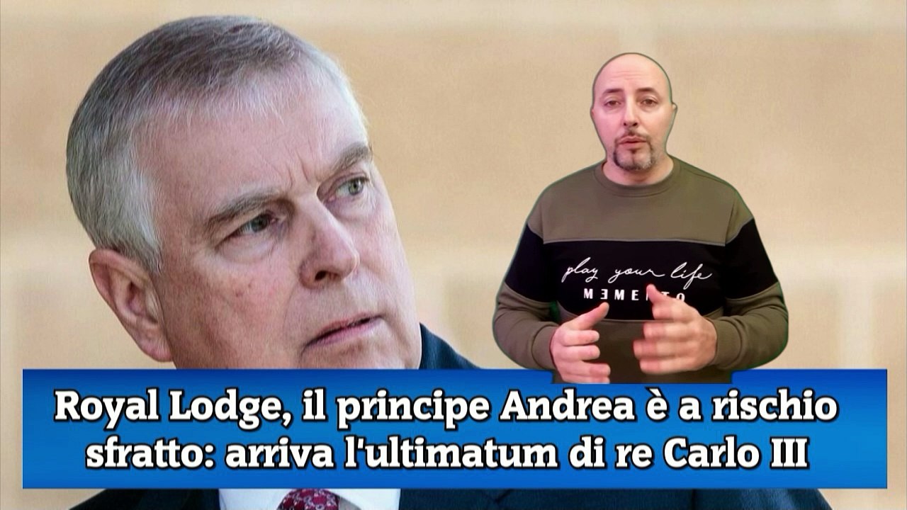 A rischio il principe Andrea alla Royal Lodge, l'ultimatum
