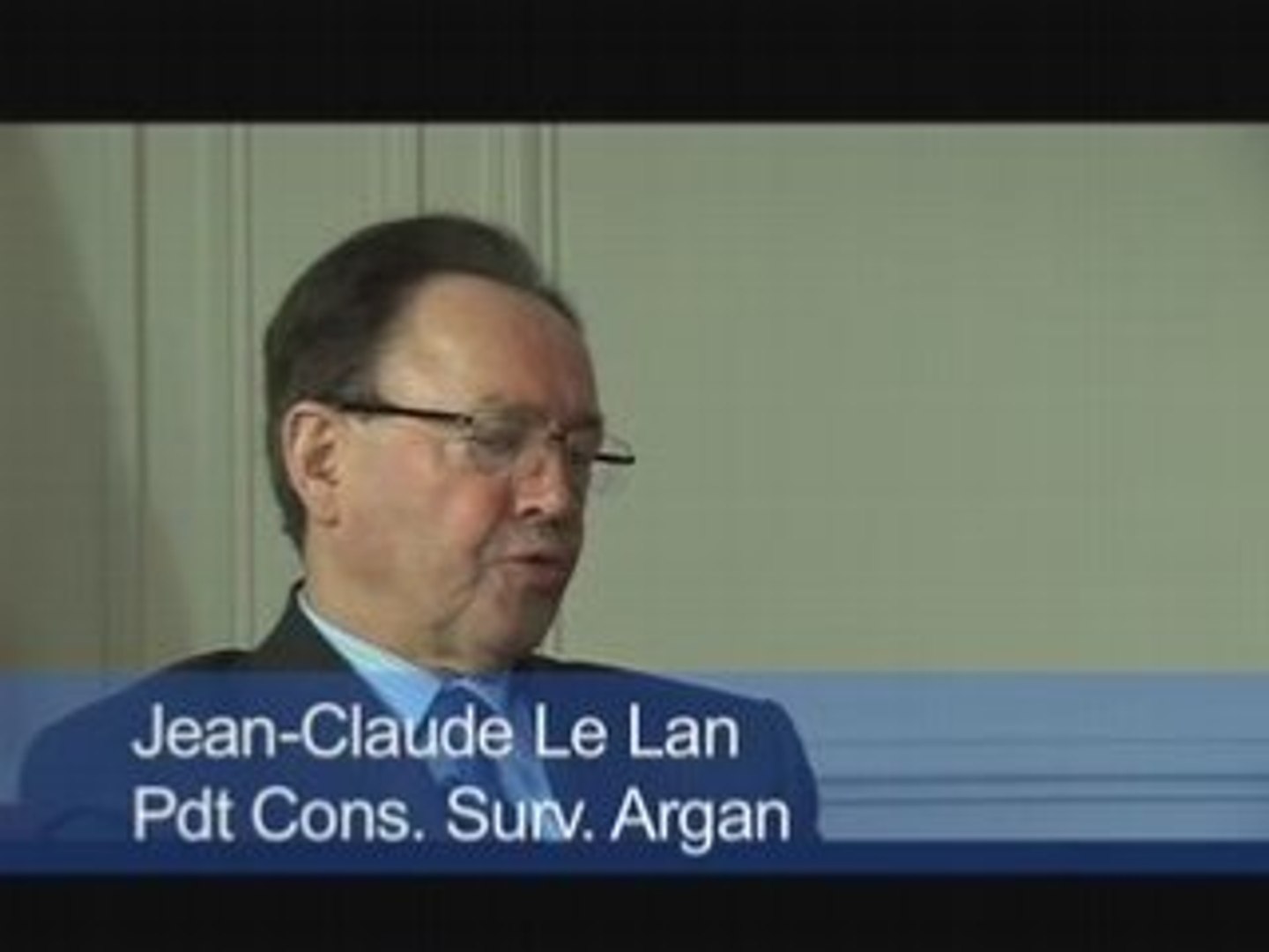 Jean-Claude Le Lan Pdt Cons. Surveillance d'Argan - Vidéo Dailymotion