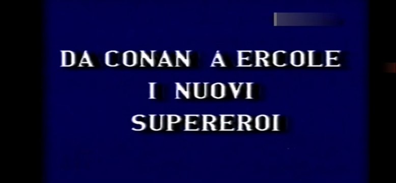 La Concord srl presenta Special Fantascienza Da Conan A Ercole I Nuovi Supereroi condotto da Luigi Cozzi